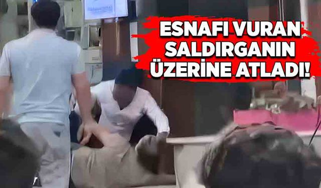 Esnafı vuran saldırganın üzerine atladı!