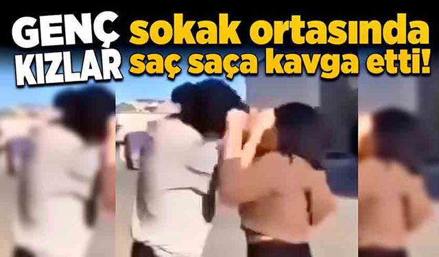 Genç kızlar sokak ortasında saç saça kavga etti