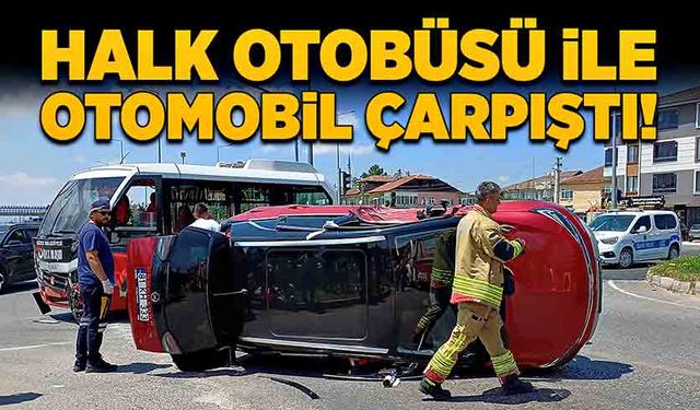 Düzce'de halk otobüsü ile otomobil çarpıştı!