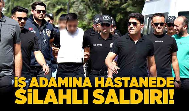 İş adamına hastane bahçesinde silahlı saldırı!