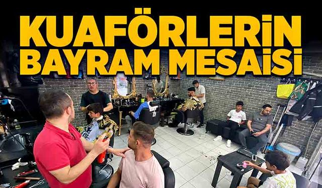 Kuaförler bayram mesaisinde