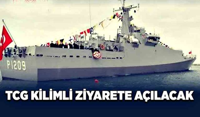 TCG Kilimli Zonguldak'ta ziyarete açılacak