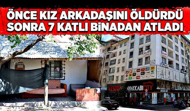 Önce kız arkadaşını vurdu, sonra 7 kattan atladı!