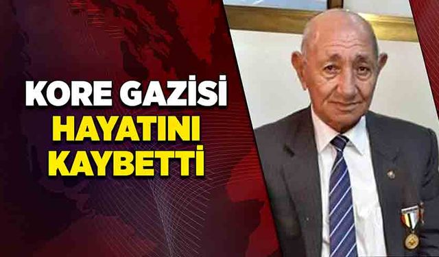 Kore Gazisi hayatını kaybetti!