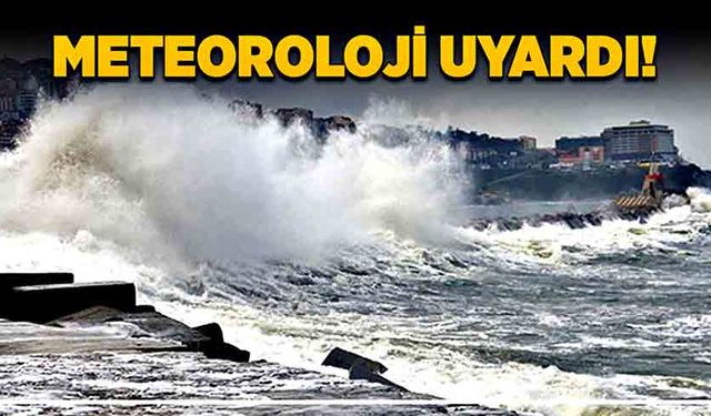 Meteoroloji uyardı! Fırtına bekleniyor...