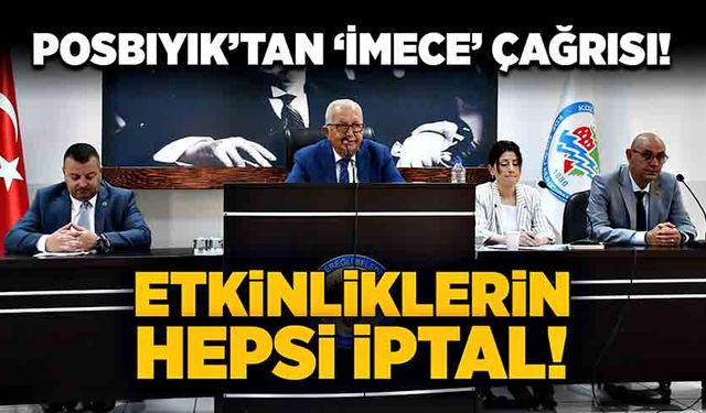 Posbıyık’tan ‘İmece’ çağrısı! Etkinliklerin hepsi iptal!