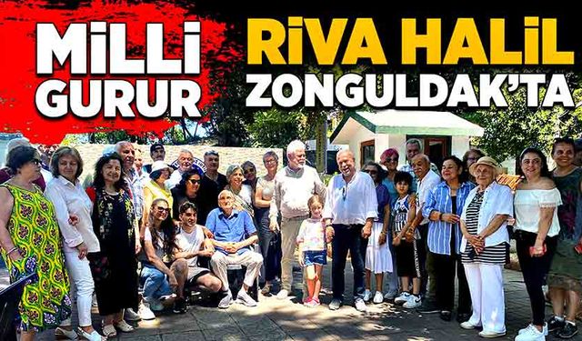 Milli Gurur Riva Halil Zonguldak’ta