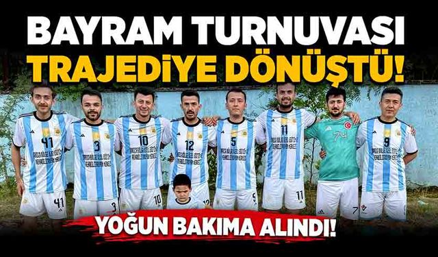 Bayram turnuvası trajediye dönüştü! Yoğun bakıma alındı!