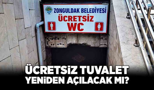 Ücretsiz tuvalet yeniden açılacak mı?