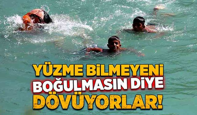 Yüzme bilmeyeni boğulmasın diye dövüyorlar!