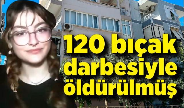 15 yaşındaki Hacer 120’ye yakın bıçak darbesiyle öldürülmüş