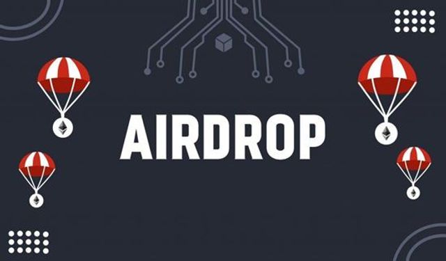 Kripto Para Dünyasında Airdrop Nedir ve Nasıl Katılınır?
