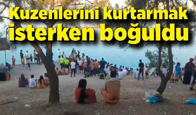 Kuzenlerini kurtarmak isterken boğuldu