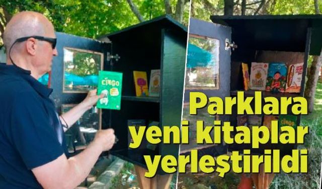 Parklara yeni kitaplar yerleştirildi; Amerika’dan bile kitap desteği var