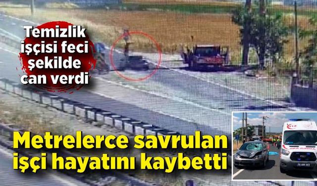 Feci kaza: Metrelerce savrulan işçi hayatını kaybetti