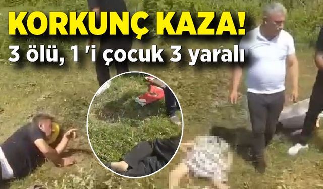 Otomobil şarampole uçtu; 3 ölü, 1 'i çocuk 3 yaralı