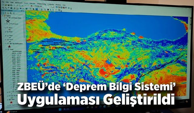 ZBEÜ’de ‘Deprem Bilgi Sistemi’ Uygulaması Geliştirildi