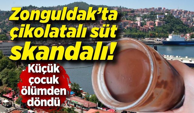 Zonguldak’ta çikolatalı süt skandalı!