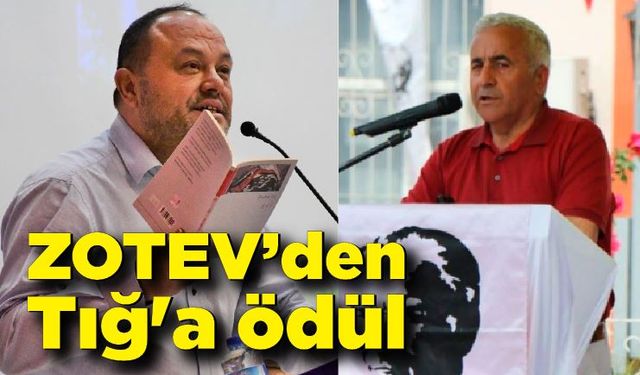 ZOTEV’den Tığ'a ödül