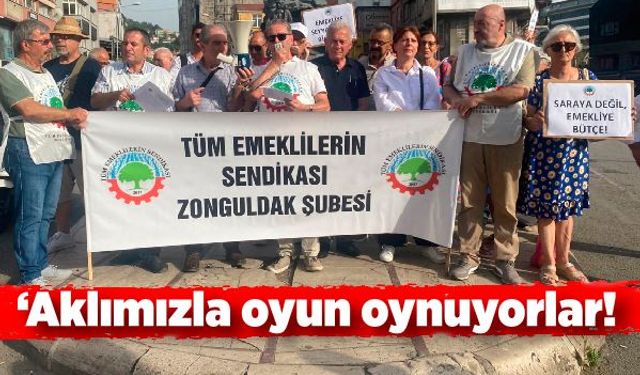 Emekliler tepkili: “Aklımızla oyun oynuyorlar”