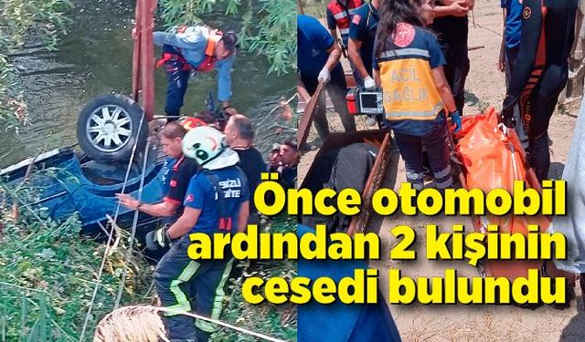 Önce otomobil, ardından 2 kişinin cesedi bulundu