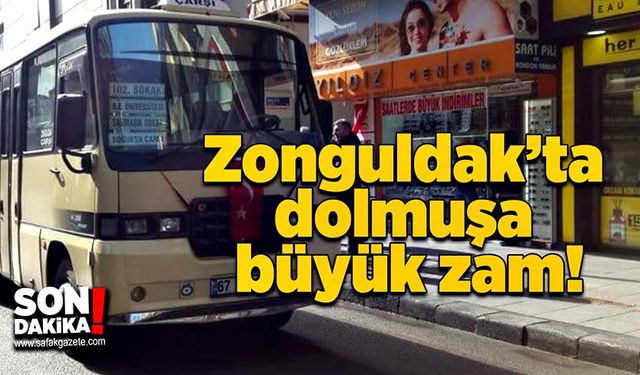 Zonguldak’ta dolmuşa büyük zam!