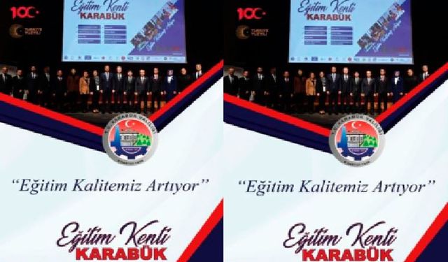 Eğitim Kenti Karabük Projesi” hedeflerine ulaşıyor