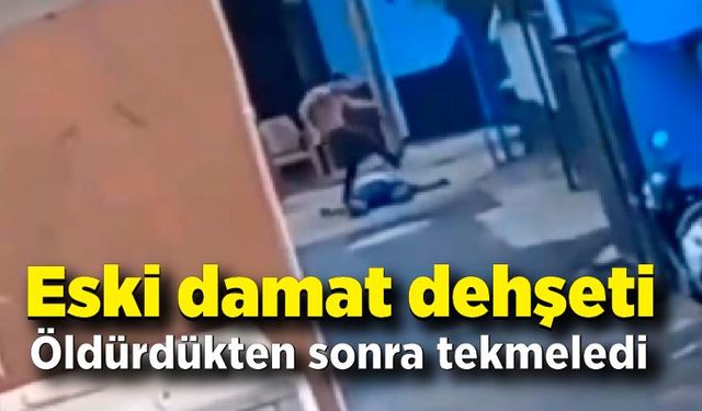 Eski damadın dehşet saçtığı anlar ortaya çıktı