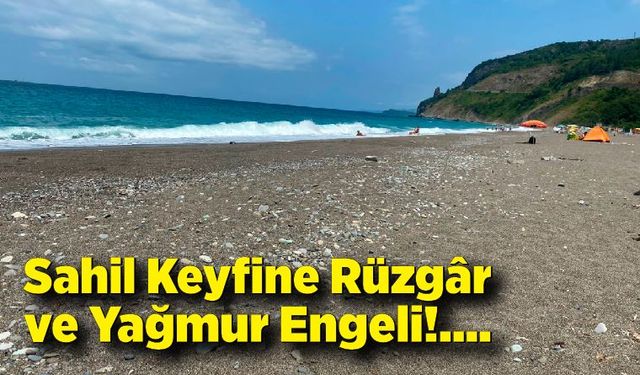 Sahil Keyfine Rüzgâr ve Yağmur Engeli