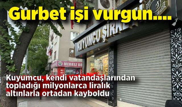 Kuyumcu kendi vatandaşlarını dolandırdı