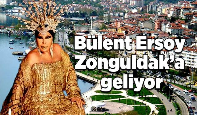 Bülent Ersoy Zonguldak’a geliyor