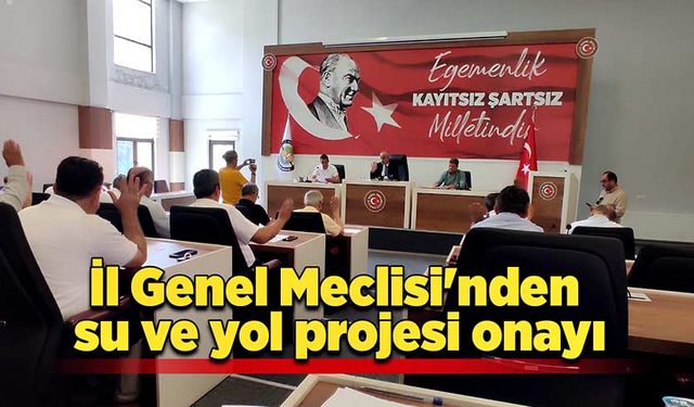 Zonguldak İl Genel Meclisi'nden su ve yol projesi onayı