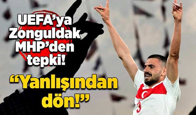 UEFA’ya Zonguldak MHP’den tepki: “Yanlışından dön!”