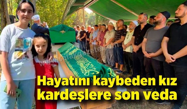 Hayatını kaybeden kız kardeşlere son veda