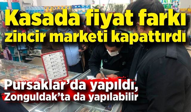 Kasada fiyat farkı zincir marketi kapattırdı; Zonguldak’ta da yapılabilir