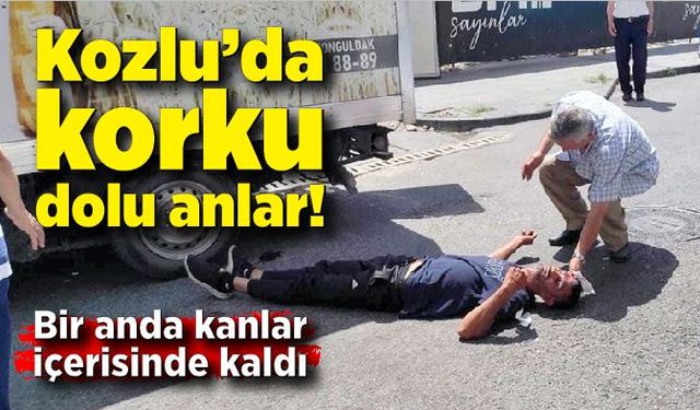 Kozlu’da korku dolu anlar: Bir anda kanlar içerisinde kaldı