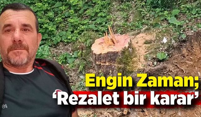 Engin Zaman; “Rezalet bir karar”