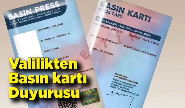 Valilikten Basın kartı duyurusu