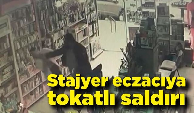 Stajyer eczacıya tokatlı saldırı kamerada