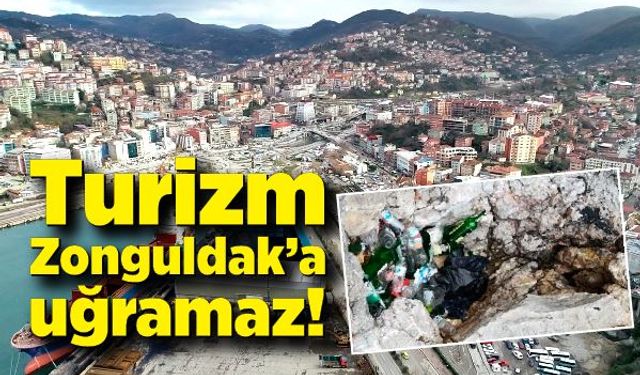 Turizm Zonguldak’a uğramaz!