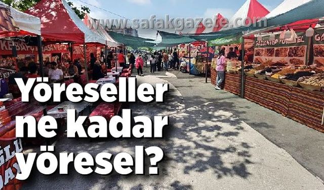 Yöreseller ne kadar yöresel?