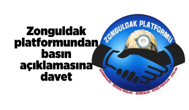 Zonguldak platformundan basın açıklamasına davet