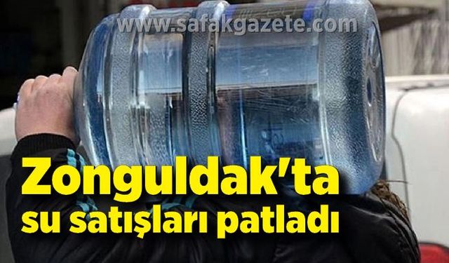 Zonguldak'ta su satışları patladı