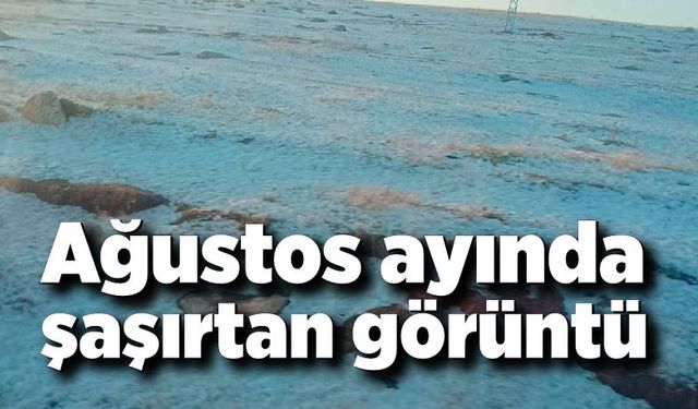 Ağustos ayında şaşırtan görüntü; Dolu yağışı bölgeyi beyaza bürüdü