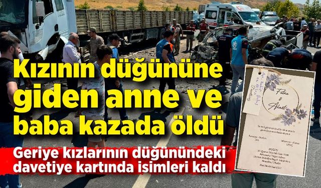 Kızının düğününe giden anne ve baba kazada öldü