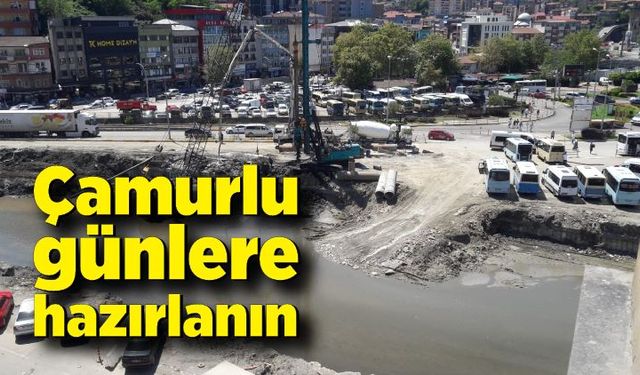 Çamurlu günlere hazırlanın