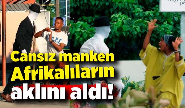 Cansız manken Afrikalıları korkuttu