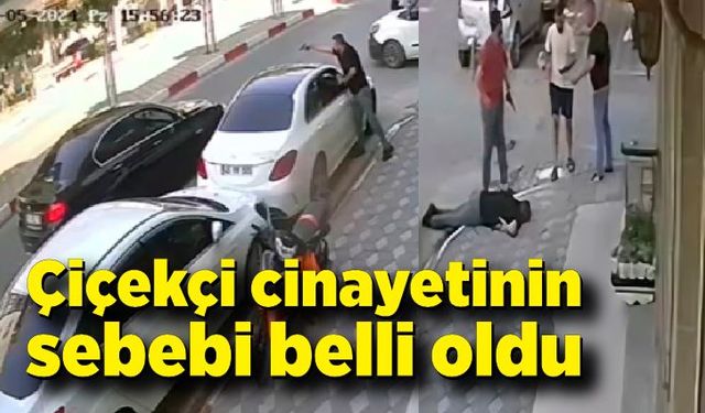 Çiçekçi cinayeti kamerada