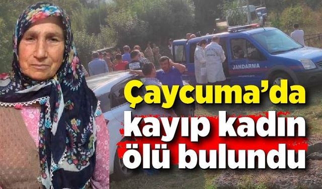 Çaycuma'da kayıp kadın dere kenarında ölü bulundu