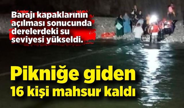 Su seviyesinin yükselmesi ile derede mahsur kalan 16 kişi kurtarıldı